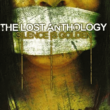 The Lost Anthology : Silence Is Golden
